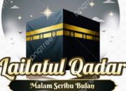 Kemuliaan Malam Lailatul Qadr Bagi Umat Nabi Muhammad SAW